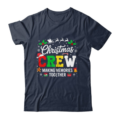 Christmas Crew Matching Family Memories Together Men Women Shirt & Sweatshirt | siriusteestore