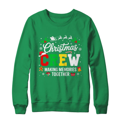 Christmas Crew Matching Family Memories Together Men Women Shirt & Sweatshirt | siriusteestore