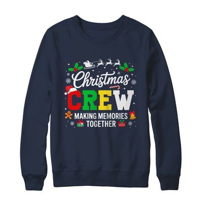 Christmas Crew Matching Family Memories Together Men Women Shirt & Sweatshirt | siriusteestore