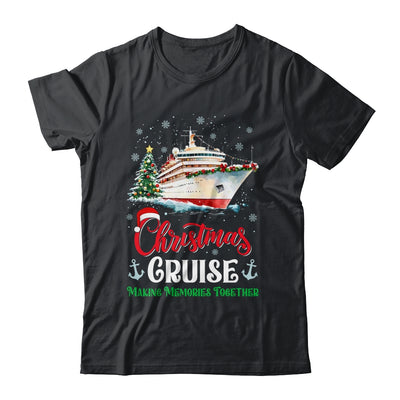 Christmas Cruise Squad Making Memories Together Family Trip Shirt & Sweatshirt | siriusteestore