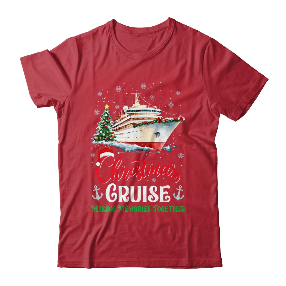 Christmas Cruise Squad Making Memories Together Family Trip Shirt & Sweatshirt | siriusteestore