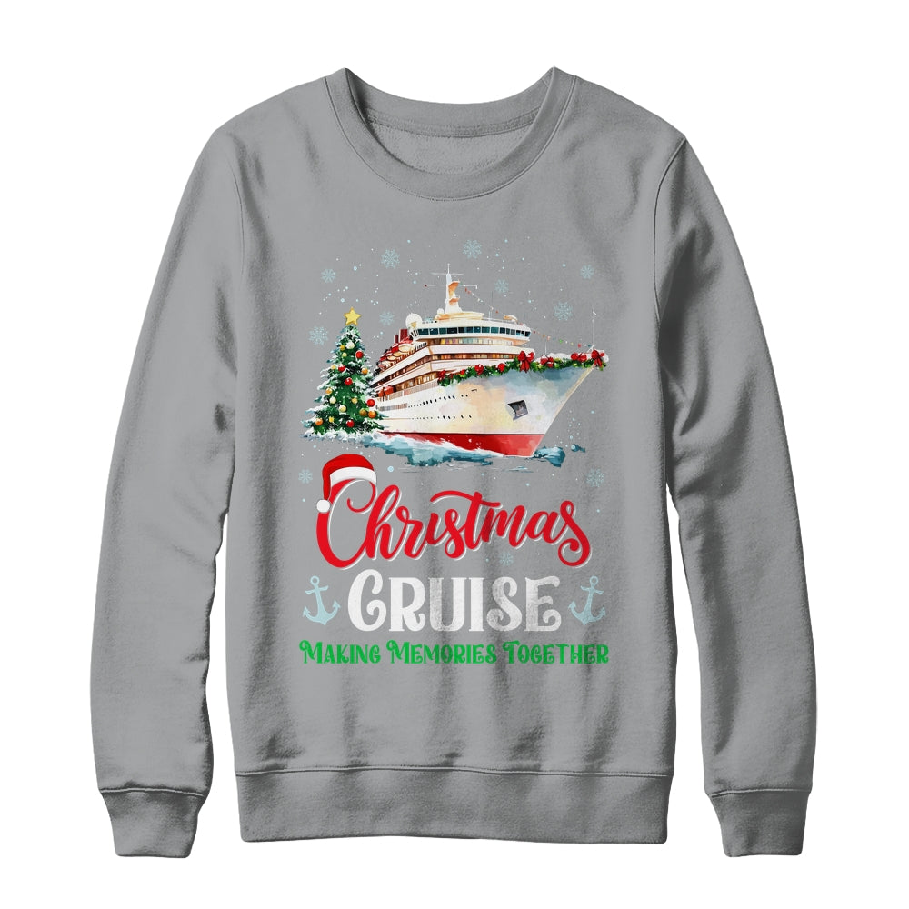 Christmas Cruise Squad Making Memories Together Family Trip Shirt & Sweatshirt | siriusteestore
