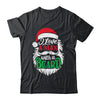 Christmas I Love A Man With A Beard Funny Santa Claus Shirt & Sweatshirt | siriusteestore