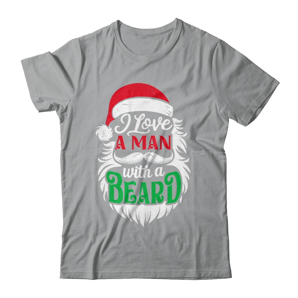 Christmas I Love A Man With A Beard Funny Santa Claus Shirt & Sweatshirt | siriusteestore