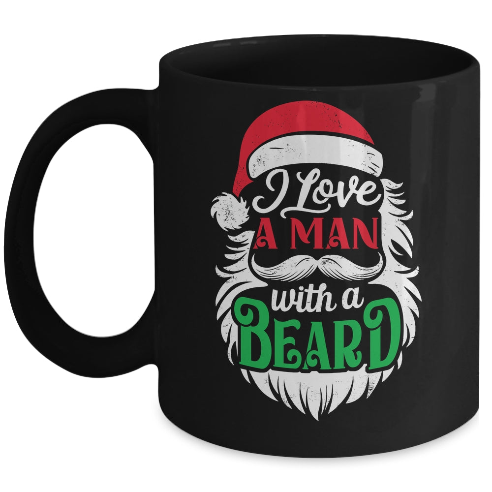 Christmas I Love A Man With A Beard Funny Santa Claus Mug | siriusteestore
