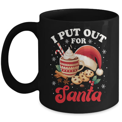 Christmas I Put Out For Santa Funny Xmas Kids Women Men Mug | siriusteestore