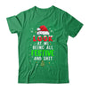 Christmas Look At Me Being All Festive Humorous Xmas Shirt & Sweatshirt | siriusteestore
