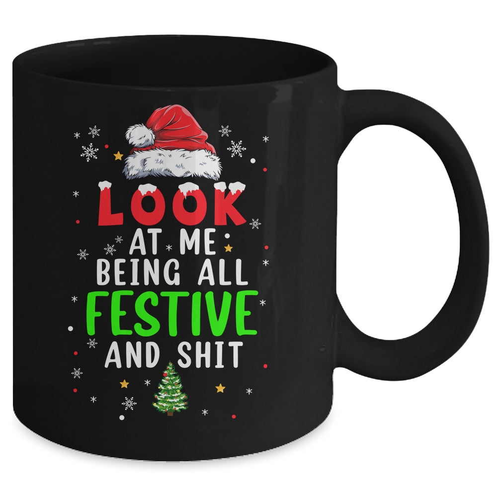 Christmas Look At Me Being All Festive Humorous Xmas Mug | siriusteestore