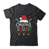 Christmas Squad Family Group Matching Family Christmas Party Shirt & Sweatshirt | siriusteestore