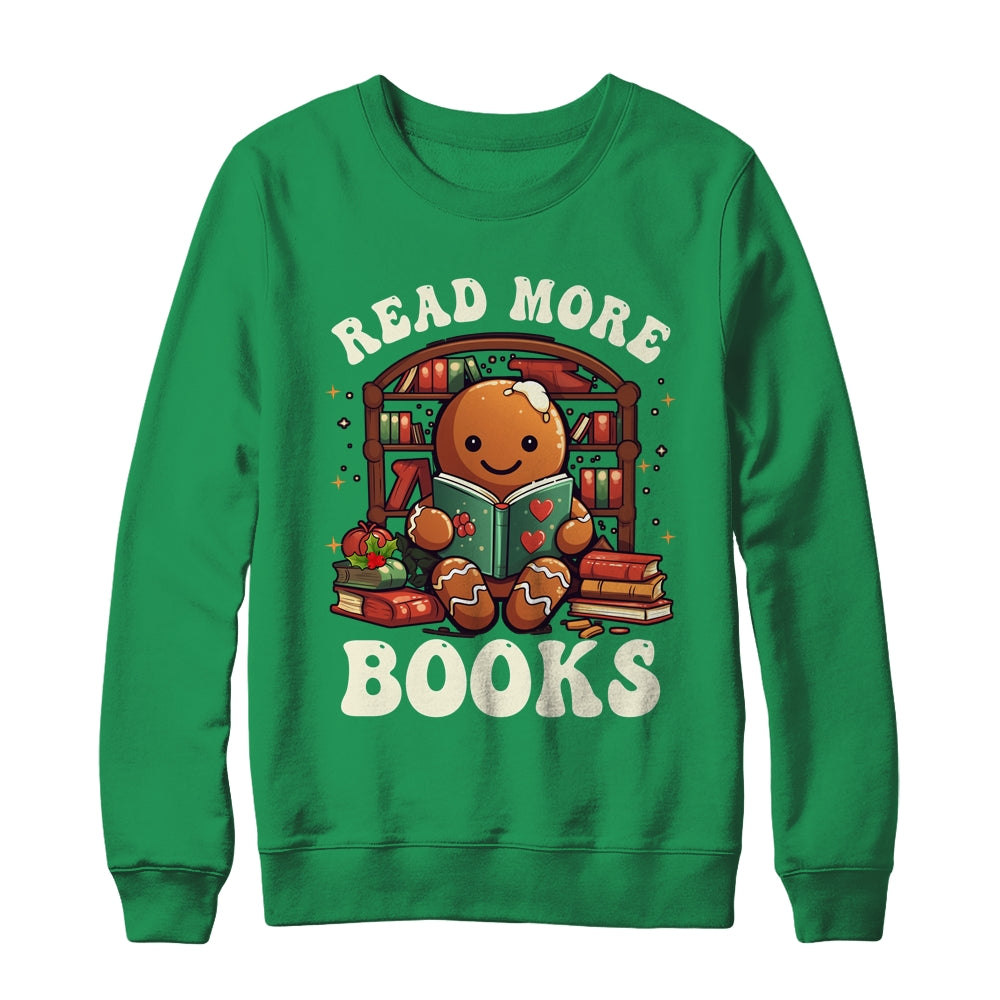Christmas Teacher Gingerbread Read More Books Funny Women Shirt & Sweatshirt | siriusteestore