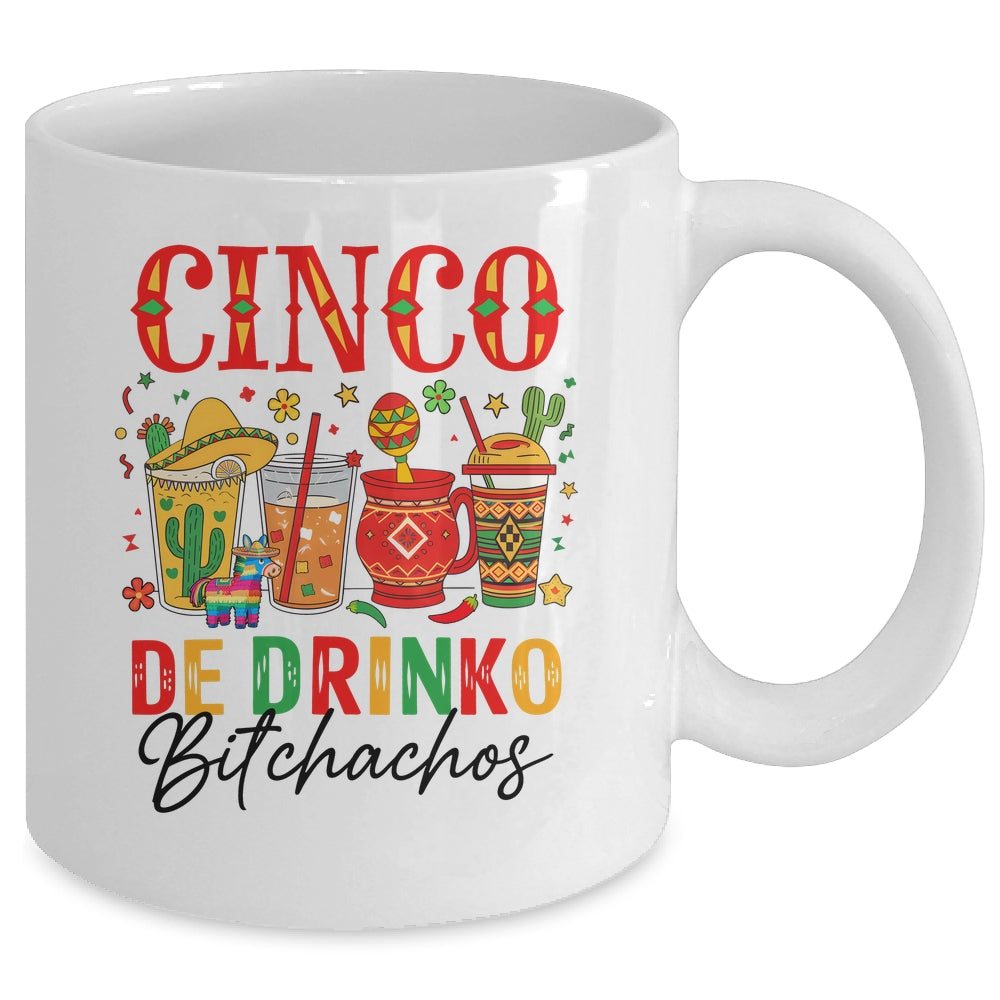 Cinco De Drinko Bitchachos Cinco De Mayo Men Women Drinking Mug | siriusteestore
