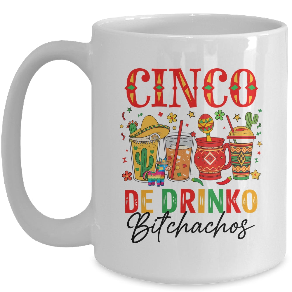 Cinco De Drinko Bitchachos Cinco De Mayo Men Women Drinking Mug | siriusteestore