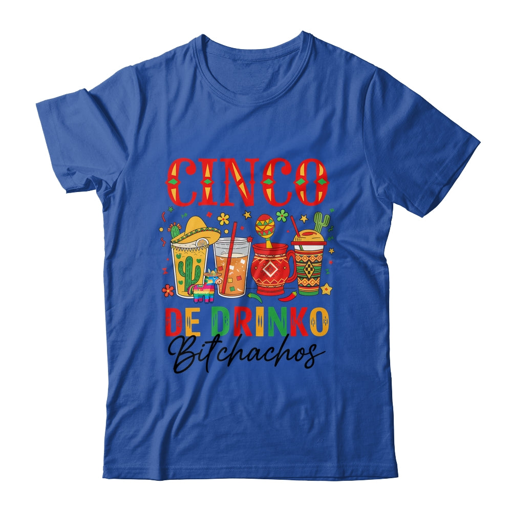Cinco De Drinko Bitchachos Cinco De Mayo Men Women Drinking Shirt & Tank Top | siriusteestore