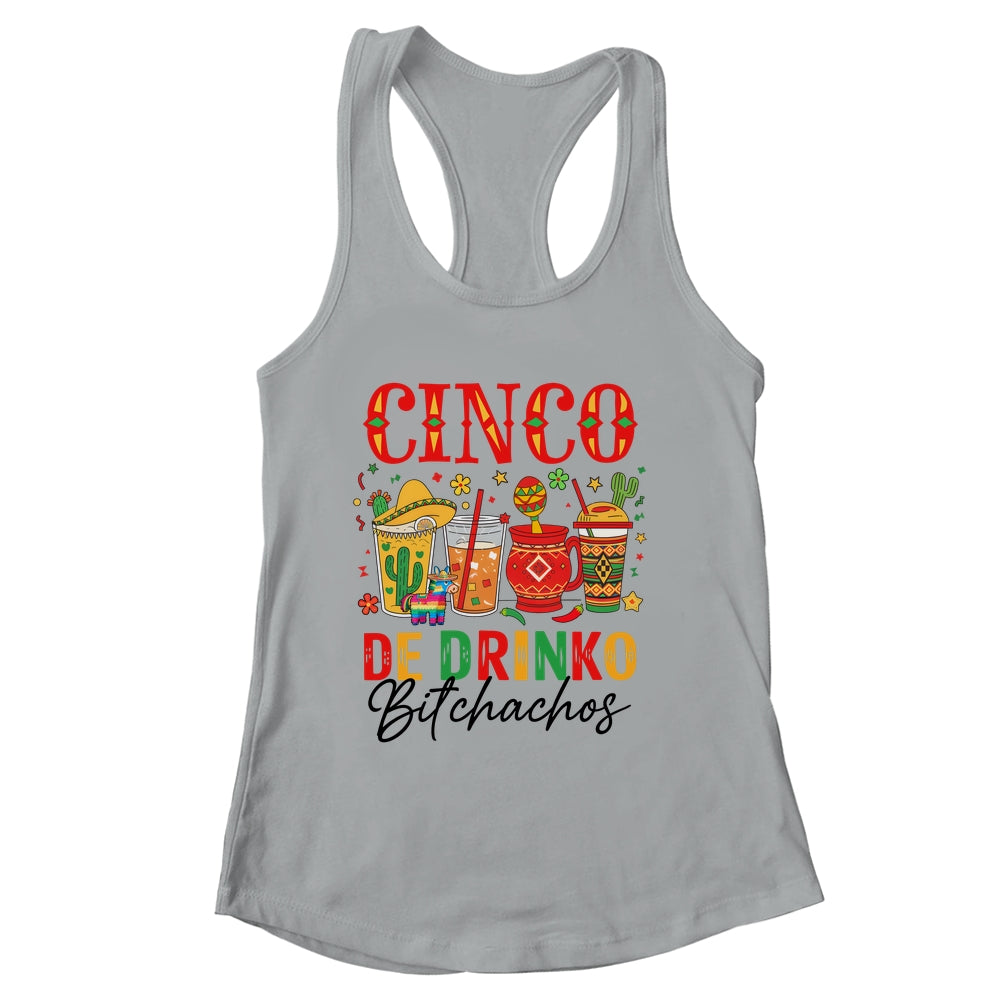 Cinco De Drinko Bitchachos Cinco De Mayo Men Women Drinking Shirt & Tank Top | siriusteestore