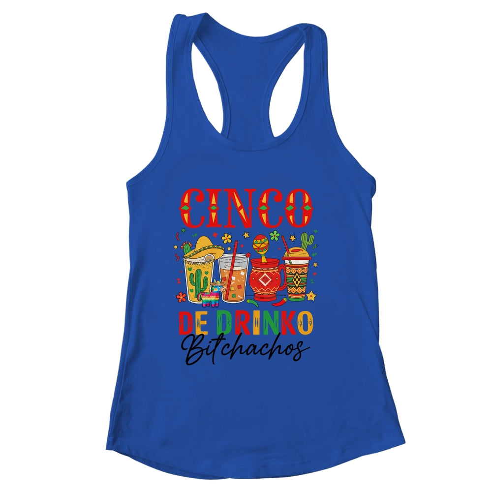 Cinco De Drinko Bitchachos Cinco De Mayo Men Women Drinking Shirt & Tank Top | siriusteestore