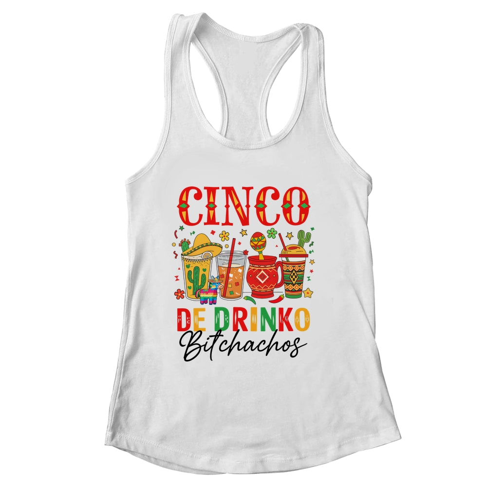 Cinco De Drinko Bitchachos Cinco De Mayo Men Women Drinking Shirt & Tank Top | siriusteestore