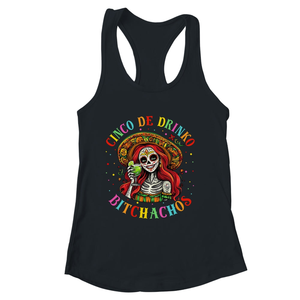 Cinco De Mayo Funny Mexican Party Cinco De Drinko Bitchachos Shirt & Tank Top | siriusteestore