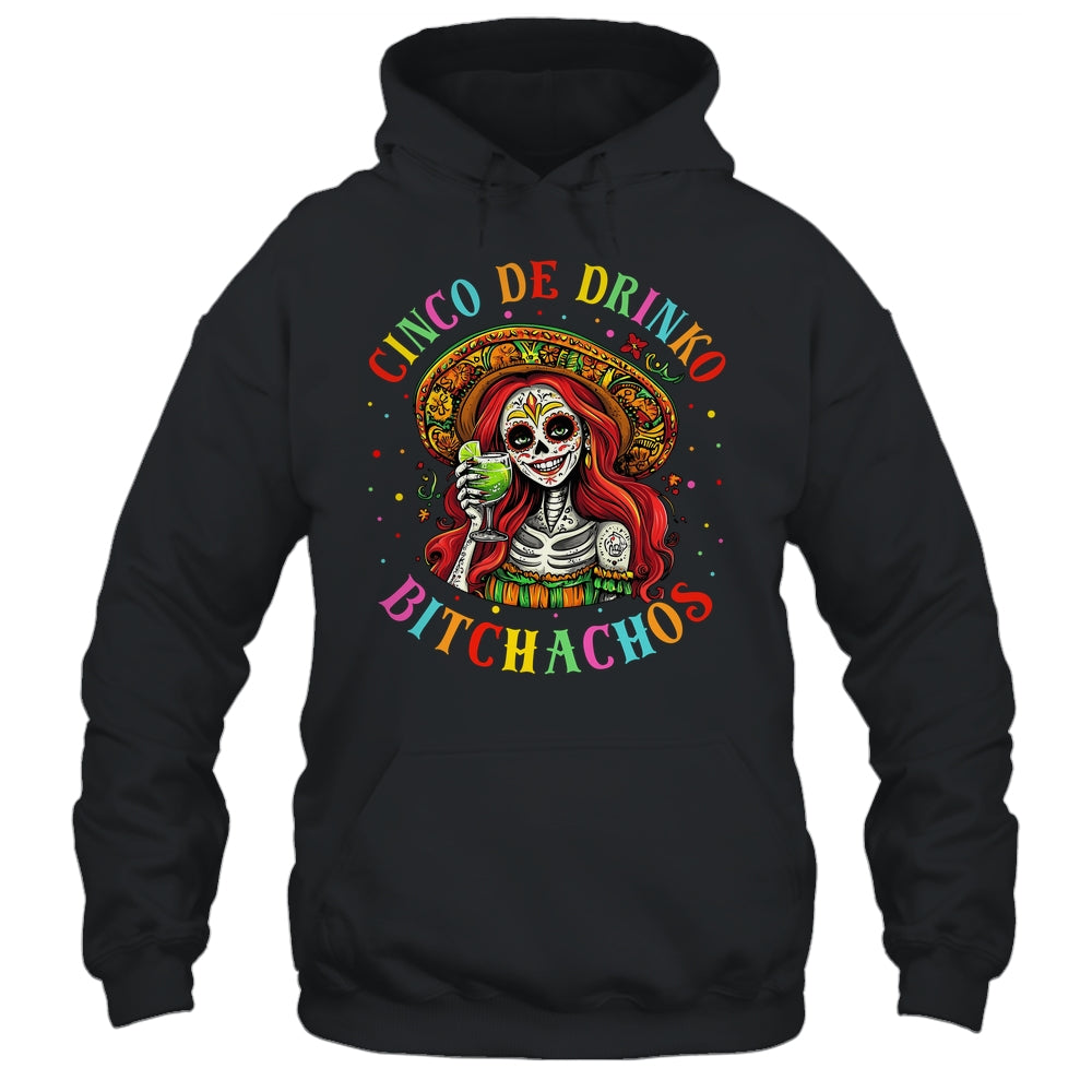 Cinco De Mayo Funny Mexican Party Cinco De Drinko Bitchachos Shirt & Tank Top | siriusteestore