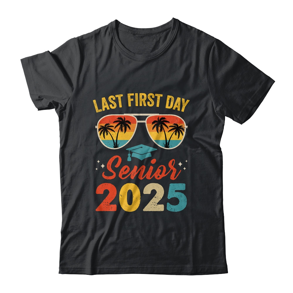 Class Of 2025 My Last First Day Senior 2025 Back To School Shirt & Hoodie | siriusteestore