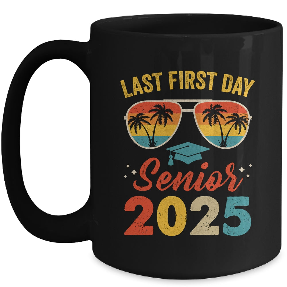 Class Of 2025 My Last First Day Senior 2025 Back To School Mug | siriusteestore