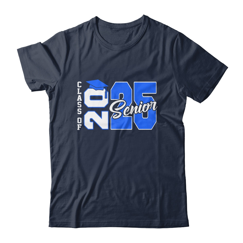 Class Of 2025 Senior 2025 Graduation 2025 Back To School Blue Shirt & Hoodie | siriusteestore
