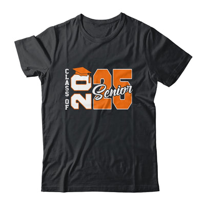 Class Of 2025 Senior 2025 Graduation 2025 Back To School Orange Shirt & Hoodie | siriusteestore