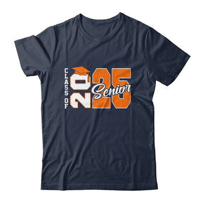 Class Of 2025 Senior 2025 Graduation 2025 Back To School Orange Shirt & Hoodie | siriusteestore