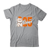 Class Of 2025 Senior 2025 Graduation 2025 Back To School Orange Shirt & Hoodie | siriusteestore
