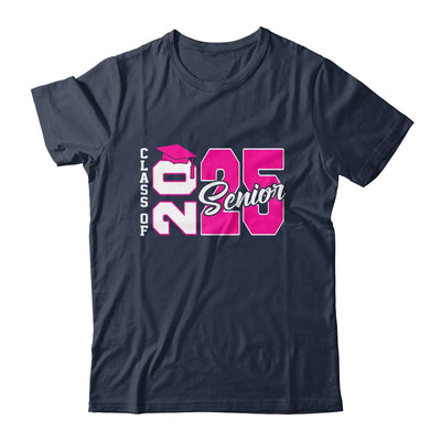 Class Of 2025 Senior 2025 Graduation 2025 Back To School Pink Shirt & Hoodie | siriusteestore