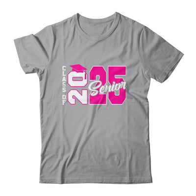 Class Of 2025 Senior 2025 Graduation 2025 Back To School Pink Shirt & Hoodie | siriusteestore