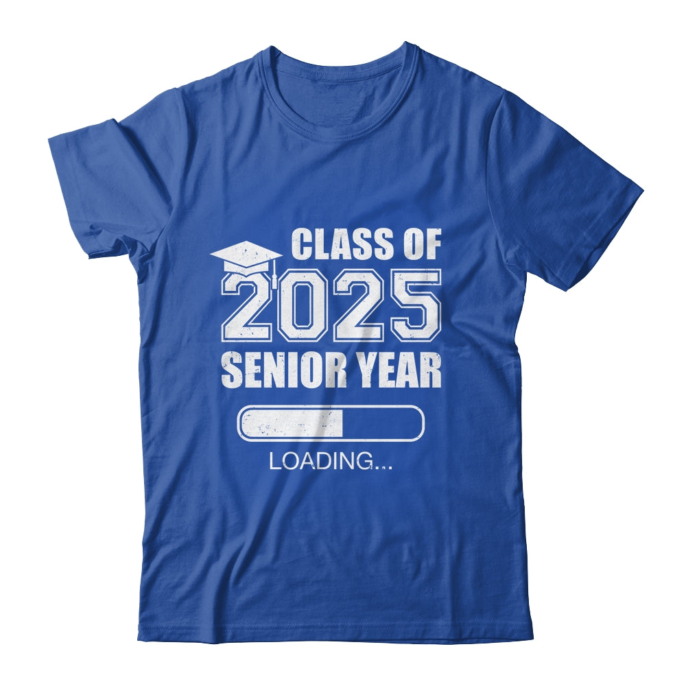 Class Of 2025 Senior Year Loading Funny Senior 2025 Shirt & Hoodie | siriusteestore