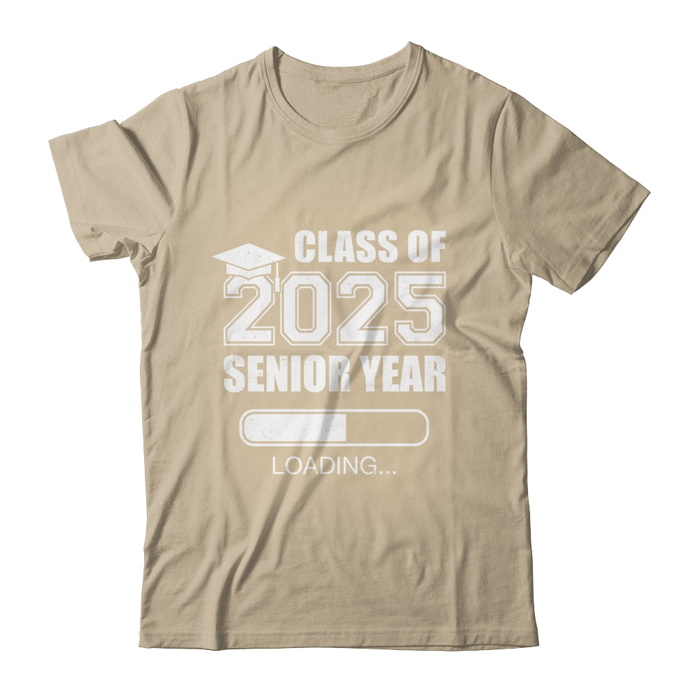 Class Of 2025 Senior Year Loading Funny Senior 2025 Shirt & Hoodie | siriusteestore