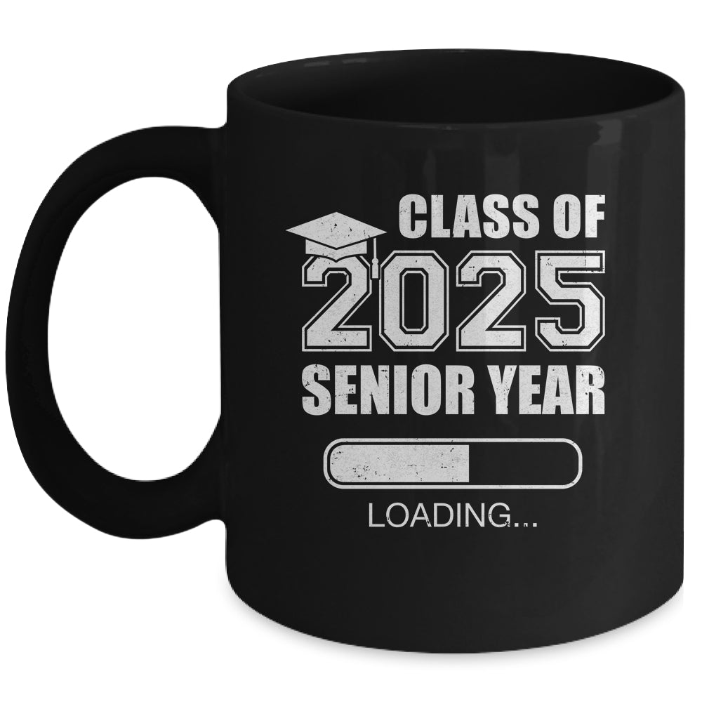 Class Of 2025 Senior Year Loading Funny Senior 2025 Mug | siriusteestore