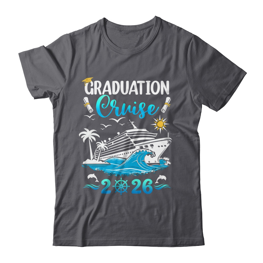 Class Of 2026 Graduation Cruise Senior Graduates Vacation Shirt & Hoodie | siriusteestore