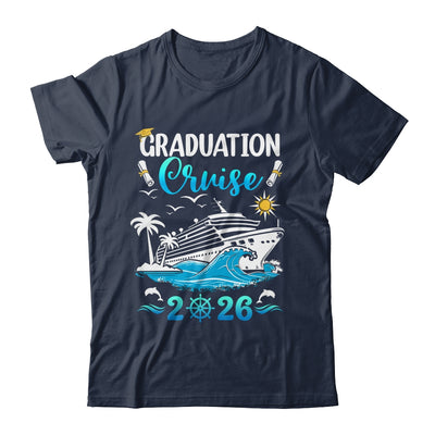 Class Of 2026 Graduation Cruise Senior Graduates Vacation Shirt & Hoodie | siriusteestore