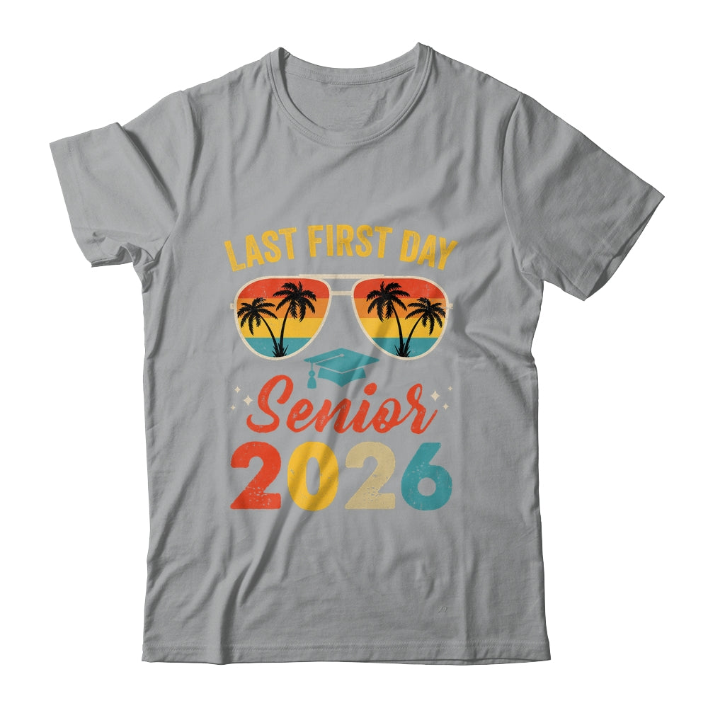 Class Of 2026 My Last First Day Senior 2026 Back To School Shirt & Hoodie | siriusteestore