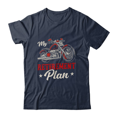 Classic Retired Motorcycle Biker My Retirement Plan Grandpa Shirt & Hoodie | siriusteestore