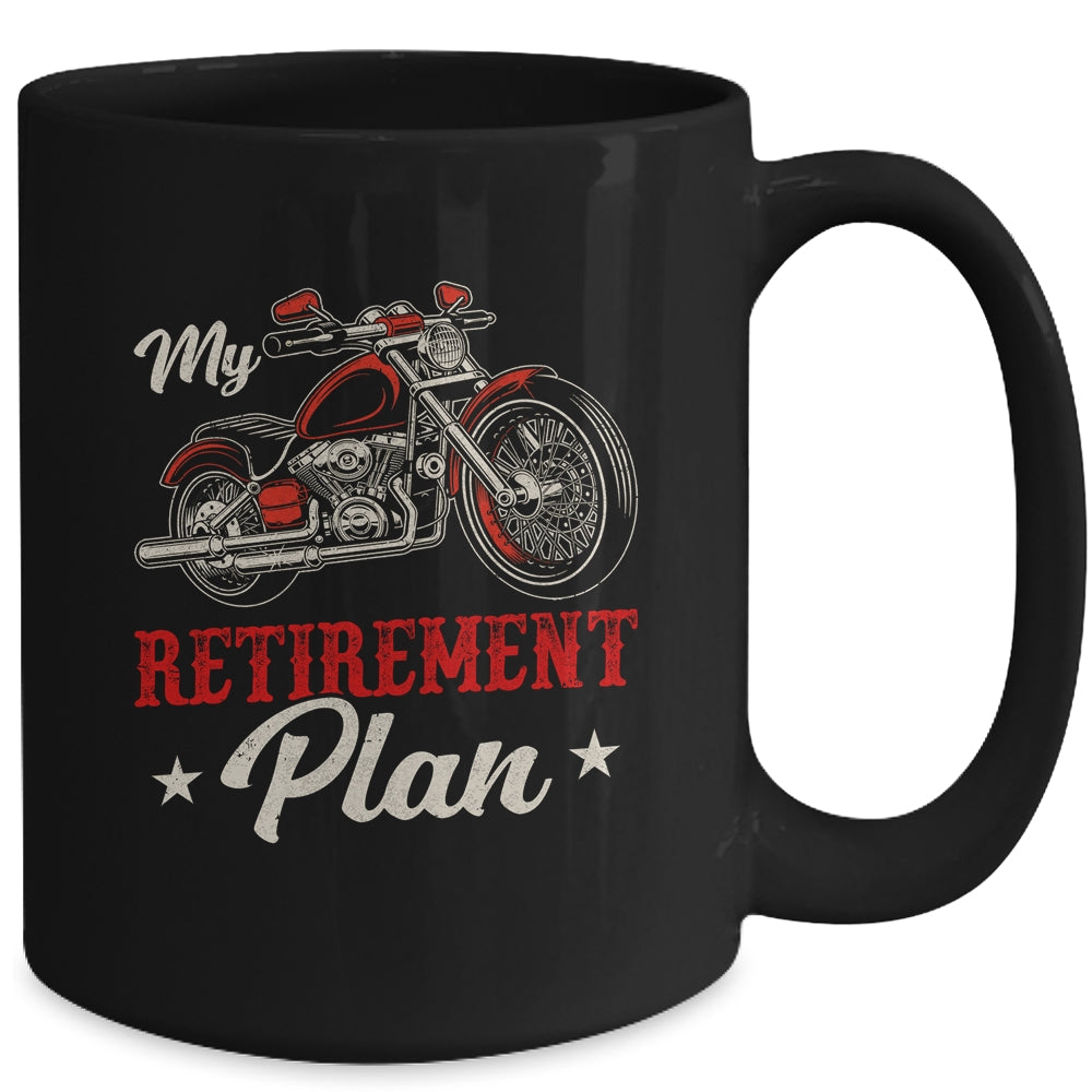 Classic Retired Motorcycle Biker My Retirement Plan Grandpa Mug | siriusteestore