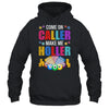 Come On Caller Make Me Holler Bingo Player Quote Bingo Shirt & Hoodie | siriusteestore