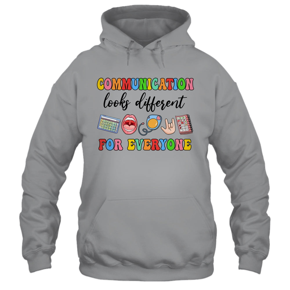 Communication Looks Different For Everyone Speech Therapy Shirt & Hoodie | siriusteestore