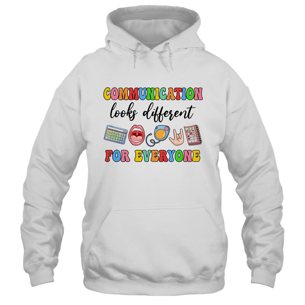 Communication Looks Different For Everyone Speech Therapy Shirt & Hoodie | siriusteestore