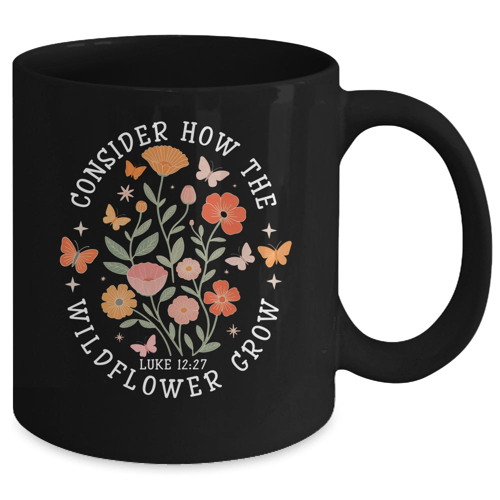 Consider How The Wildflowers Grow Jesus God Christian Girl Women Mug | siriusteestore