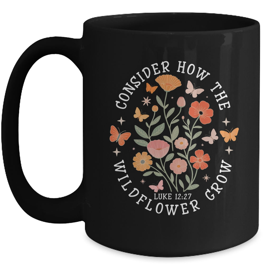 Consider How The Wildflowers Grow Jesus God Christian Girl Women Mug | siriusteestore