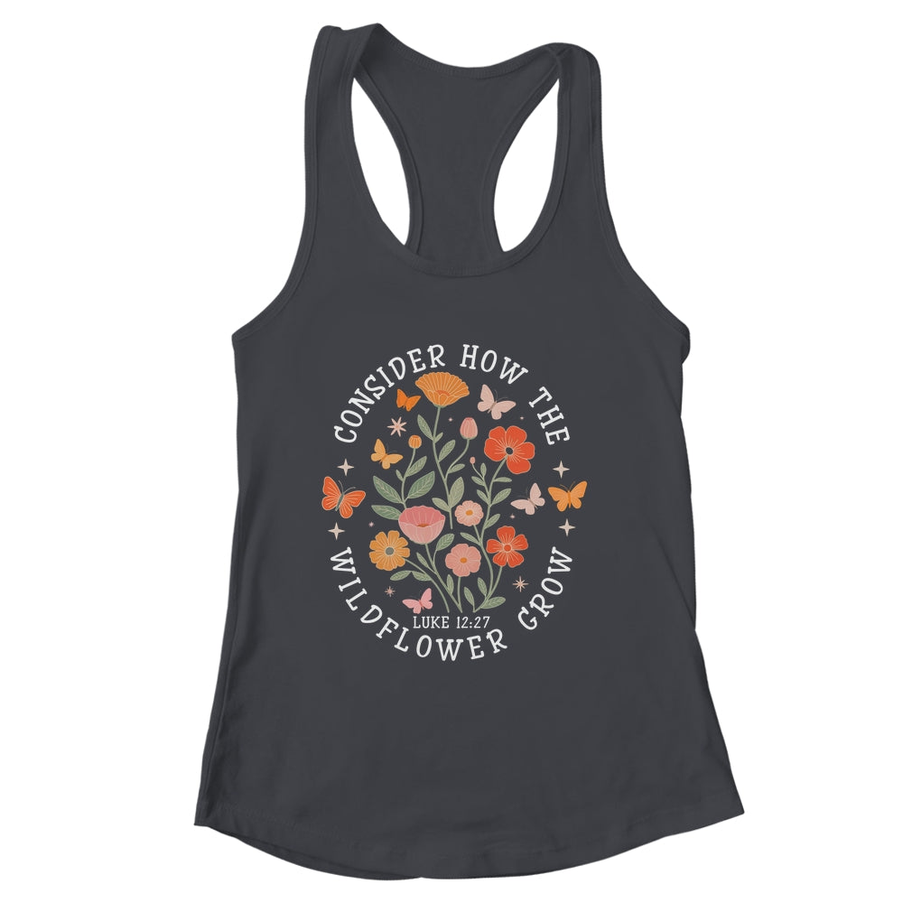 Consider How The Wildflowers Grow Jesus God Christian Girl Women Shirt & Tank Top | siriusteestore