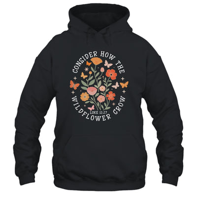 Consider How The Wildflowers Grow Jesus God Christian Girl Women Shirt & Tank Top | siriusteestore
