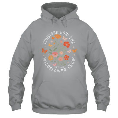Consider How The Wildflowers Grow Jesus God Christian Girl Women Shirt & Tank Top | siriusteestore