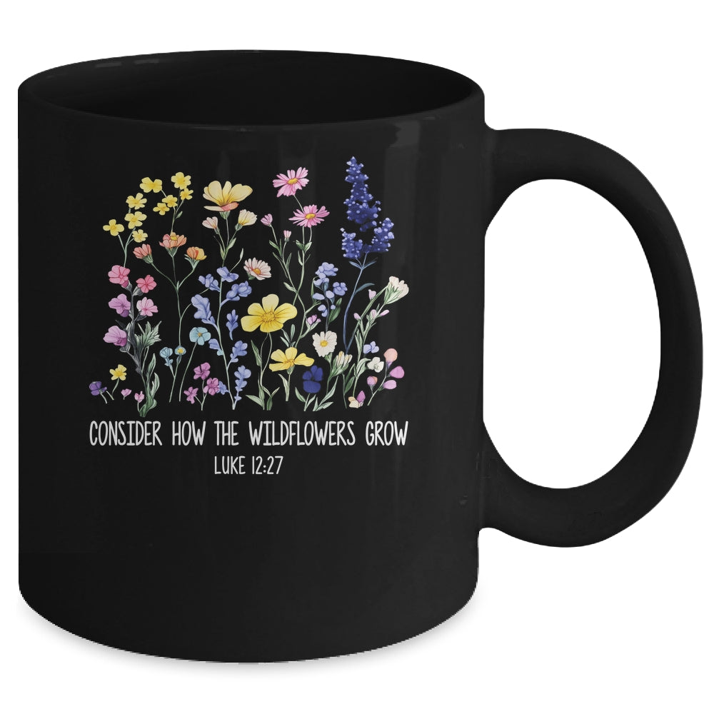 Consider How The Wildflowers Grow Jesus God Christian Women Mug | siriusteestore
