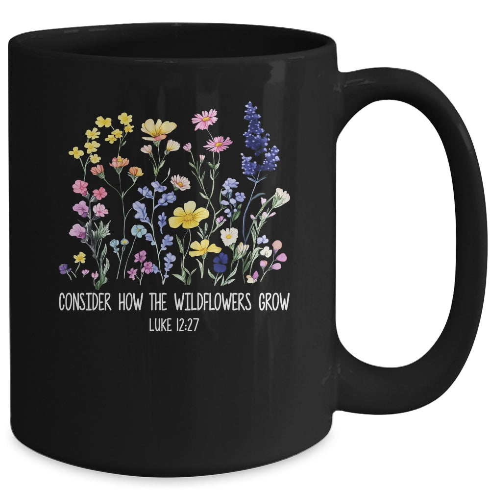 Consider How The Wildflowers Grow Jesus God Christian Women Mug | siriusteestore