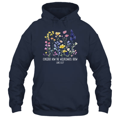 Consider How The Wildflowers Grow Jesus God Christian Women Shirt & Tank Top | siriusteestore