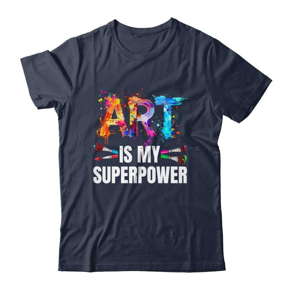 Cool Art Is My Superpower For Men Women Art Teacher Artist Shirt & Tank Top | siriusteestore